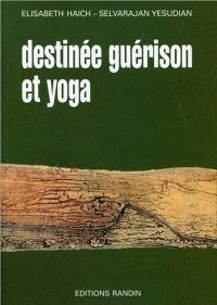 Destinée, guérison et yoga