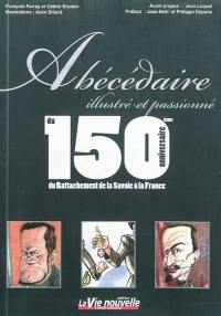 Abécédaire illustré et passionné du 150e anniversaire du rattachement de la Savoir à la France