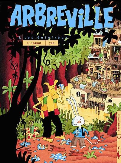 Arbreville. Vol. 1. Les goinfreux