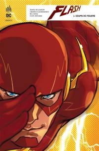 Flash rebirth. Vol. 1. Coups de foudre