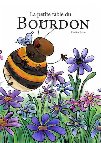 La petite fable du bourdon