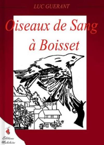 Oiseaux de sang à Boisset