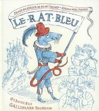 Le rat bleu : une histoire presque vraie