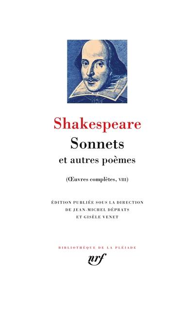 Oeuvres complètes. Vol. 8. Sonnets : et autres poèmes