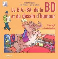 Le b.a.-ba de la bande dessinée et du dessin d'humour : du rough à la réalisation