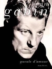 Jean Gabin : Gueule d'amour