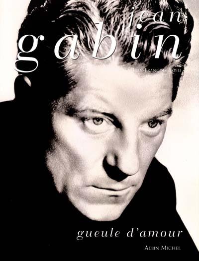 Jean Gabin : Gueule d'amour