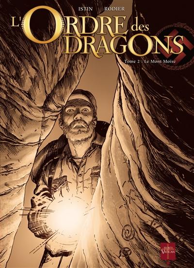 L'Ordre des dragons. Vol. 2. Le mont Moïse