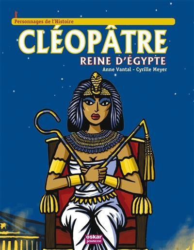 Cléopâtre, reine d'Egypte