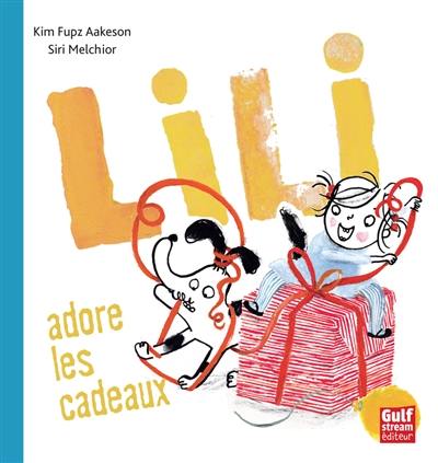 Lili aime les cadeaux