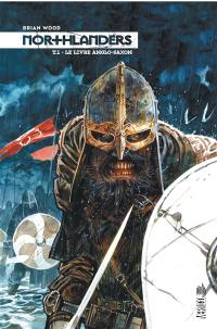 Northlanders. Vol. 1. Le livre anglo-saxon