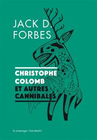 Christophe Colomb et autres cannibales