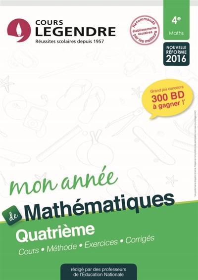 Mon année de mathématiques 4e : cours, méthode, exercices, corrigés