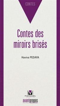 Contes des miroirs brisés