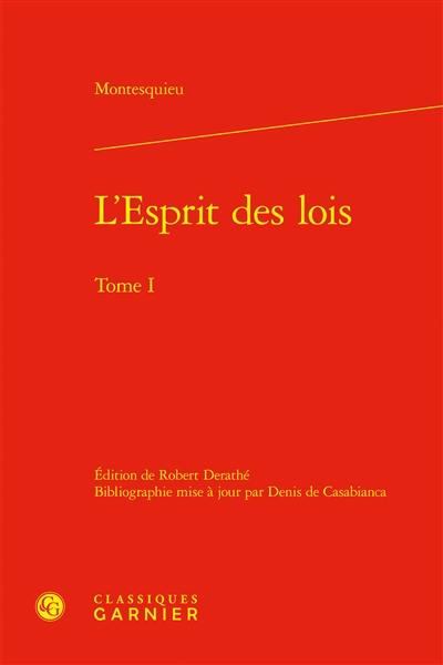 L'esprit des lois. Vol. 1. Livres I-XIX