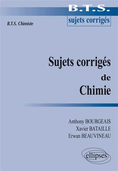 Sujets corrigés de chimie : BTS chimiste