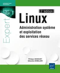 Linux : administration système et exploitation des services réseau