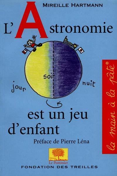 L'astronomie est un jeu d'enfant