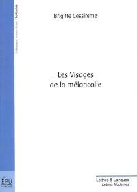 Les visages de la mélancolie