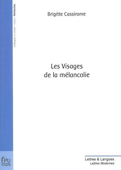 Les visages de la mélancolie