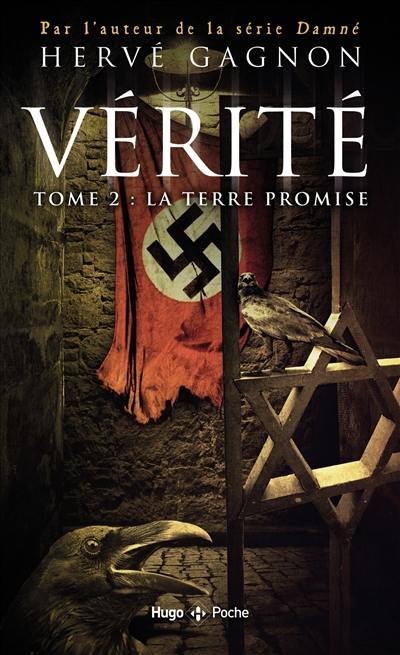 Vérité. Vol. 2. La terre promise