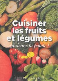 Cuisiner les fruits et légumes : ça donne la patate !