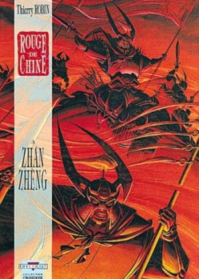 Rouge de Chine. Vol. 3. Zhàn Zhèng