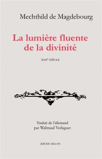 La lumière fluente de la divinité, XIIIe siècle