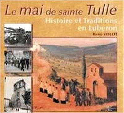 Le mai de sainte Tulle : histoire et traditions en Luberon