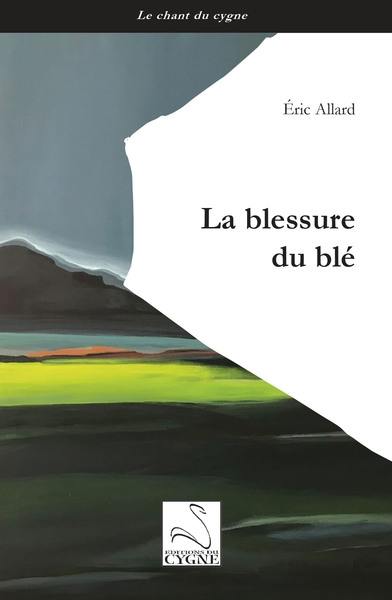 La blessure du blé