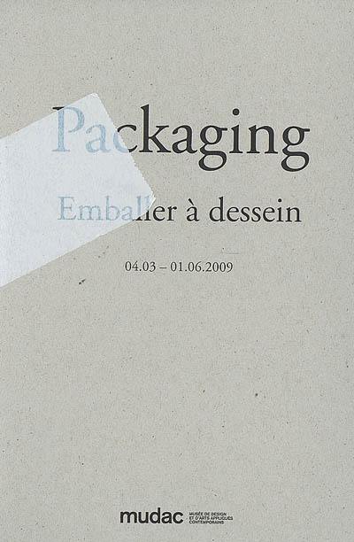 Packaging : emballer à dessein