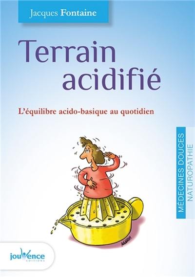 Terrain acidifié : l'équilibre acido-basique au quotidien