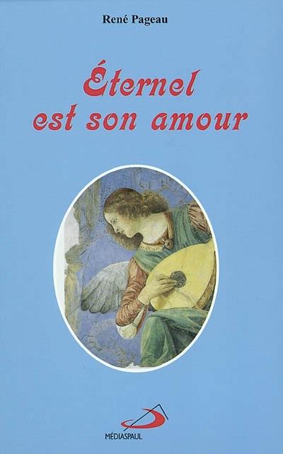 Éternel est son amour