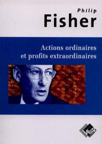 Actions ordinaires et profits extraordinaires