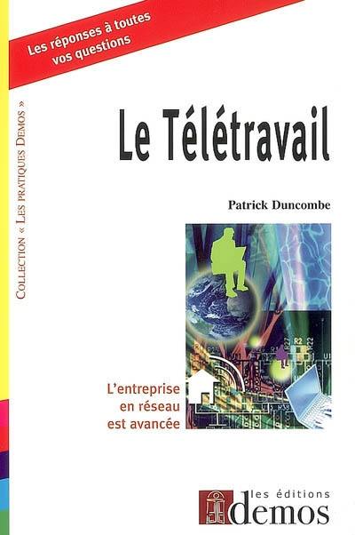 Le télétravail : l'entreprise en réseau est avancée !