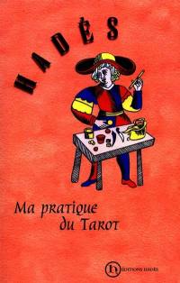 Ma pratique du tarot