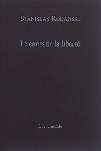 Le cours de la liberté