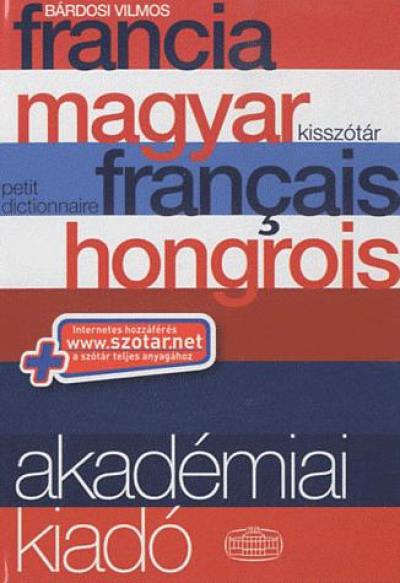 Francia-magyar kisszotar. Petit dictionnaire français-hongrois