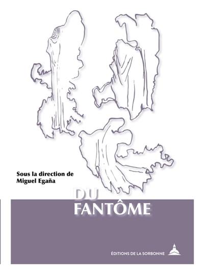 Du fantôme : un paradigme contemporain