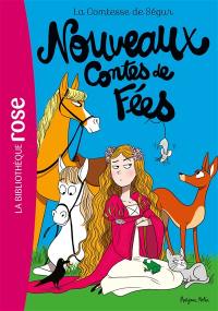 La comtesse de Ségur. Vol. 4. Nouveaux contes de fées