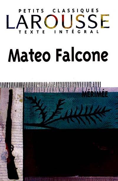 Mateo Falcone : et autres nouvelles