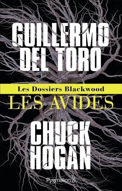 Les dossiers Blackwood. Vol. 1. Les avides