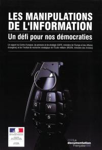 Les manipulations de l'information : un défi pour nos démocraties