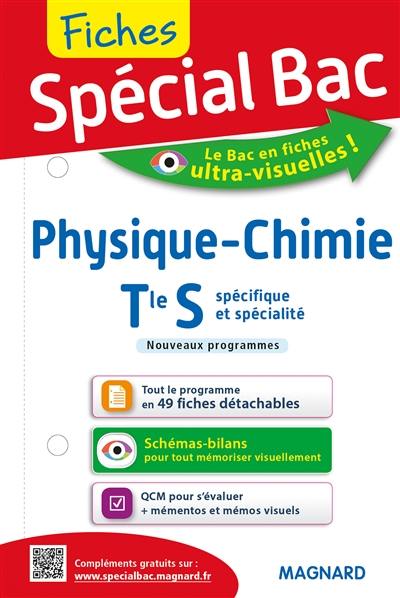 Physique chimie terminale S : spécifique et spécialité : nouveaux programmes