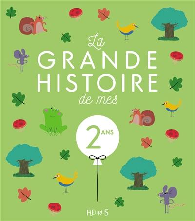 La grande histoire de mes 2 ans