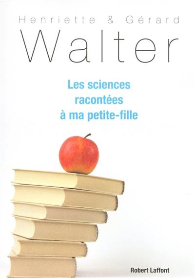 Les sciences racontées à ma petite-fille