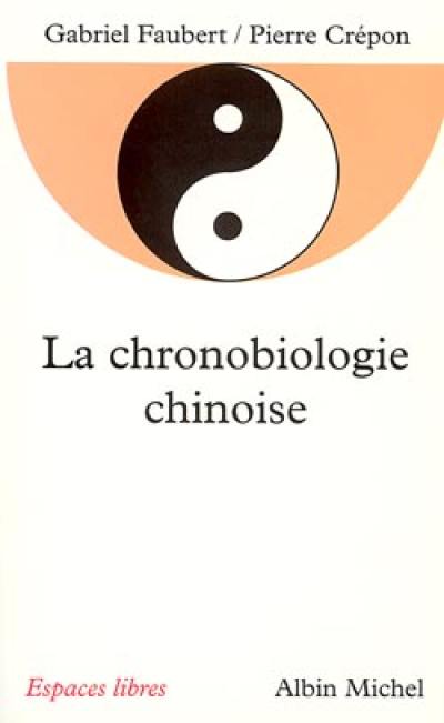 La chronobiologie chinoise