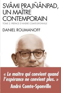 Svâmi Prajnânpad, un maître contemporain. Vol. 2. Le quotidien illuminé