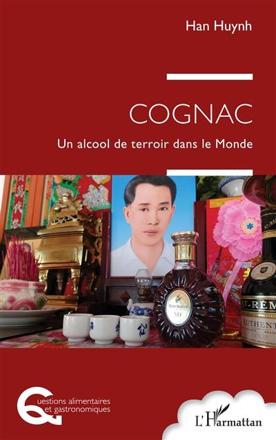 Cognac : un alcool de terroir dans le monde