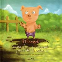 Marcel, le cochon qui avait peur de se salir